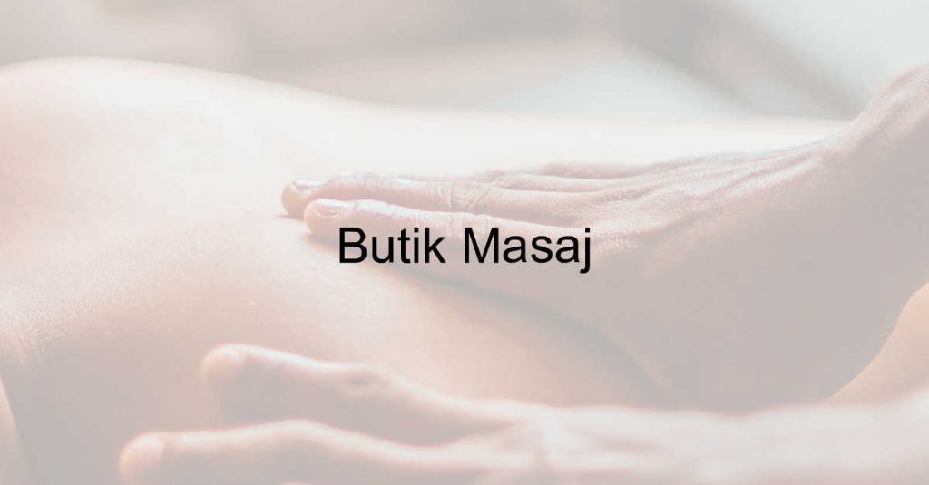 Butik Masaj